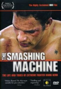 The_Smashing_Machine_The_Life_and_Times_of_Extreme_Fighter_Mark_Kerr-1